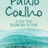 FLOWING RIVER FRONT ගලා යා නදිය සේ - Like the Flowing River